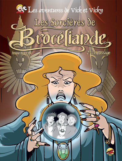 Image de VICK ET VICKY T.9 - LES SORCIERES DE BROCELIANDE - LE PASSAGE