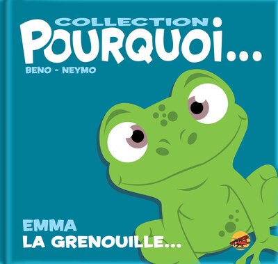 Image de COLLECTION POURQUOI... EMMA LA GRENOUILLE