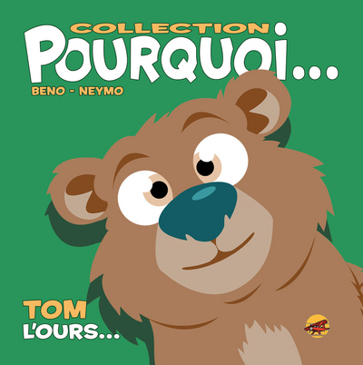 Image de COLLECTION POURQUOI... - TOM, L'OURS