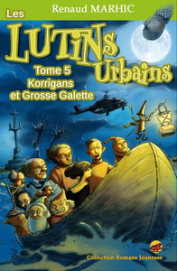 Picture of LES LUTINS URBAINS T.5.- KORRIGANS ET GROSSE GALETTE