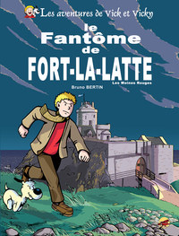 Image de VICK ET VICKY T.13 - LE FANTÔME DE FORT-LA-LATTE - LES MOINES ROUGES