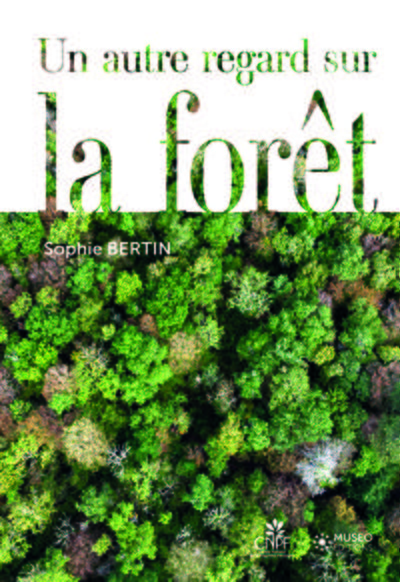 Picture of Un autre regard sur la forêt