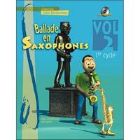 Picture of BALLADE EN SAXOPHONES 1ER CYCLE VOL 2