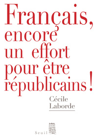 Picture of Français, encore un effort pour être républicains!