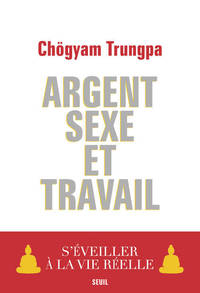 Picture of Argent, Sexe et Travail