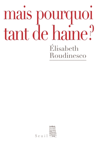 Image de Mais pourquoi tant de haine ?
