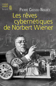 Picture of Les Rêves cybernétiques de Norbert Wiener