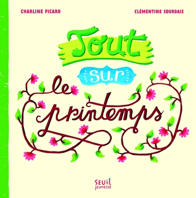 Picture of Tout sur le printemps