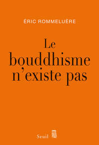 Picture of Le Bouddhisme n'existe pas
