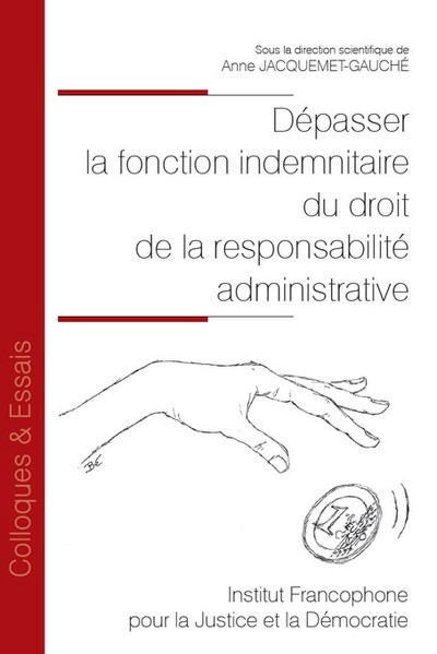 Picture of Dépasser la fonction indemnitaire du droit de la responsabilité administrative