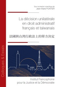 Image de La décision unilatérale en droit administratif français et taïwanais