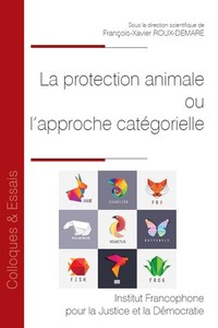 Picture of La protection animale ou l'approche catégorielle