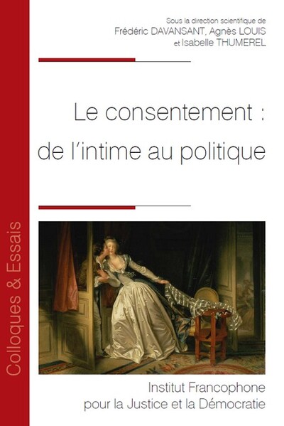 Picture of Le consentement : de l'intime au politique