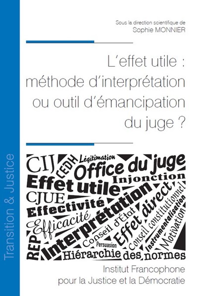 Picture of L'effet utile : méthode d'interprétation ou outil d'émancipation du juge ?