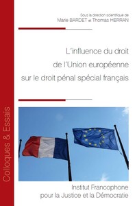 Picture of L'influence du droit de l'Union européenne sur le droit pénal spécial français