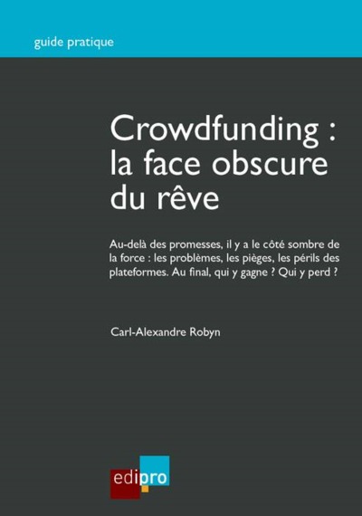 Image de CROWDFUNDING : LA FACE OBSCURE DU RÊVE