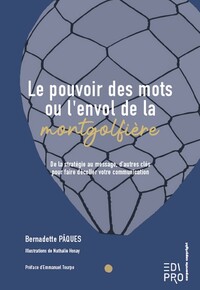 Picture of Le pouvoir des mots ou l'envol de la montgolfière
