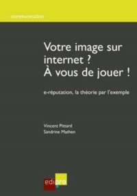 Picture of VOTRE IMAGE SUR INTERNET ? A VOUS DE JOUER !
