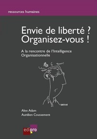 Image de envie de liberté, organisez-vous - à la recherche de l'intelligence organisation