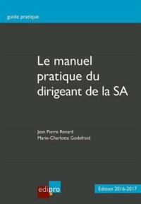 Image de LE MANUEL PRATIQUE DU DIRIGEANT DE LA SA - 3ÈME ÉDITION