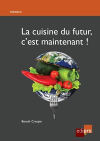 Image de la cuisine du futur, c'est maintenant !