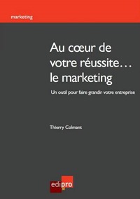Image de AU COEUR DE VOTRE RÉUSSITE... LE MARKETING