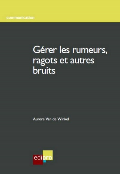 Picture of gérer les rumeurs, ragots et autres bruits
