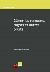 Picture of gérer les rumeurs, ragots et autres bruits