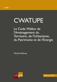Picture of LE CODE WALLON DE L'AMÉNAGEMENT DU TERRITOIRE, DE L'URBANISME, DU PATRIMOINE ET