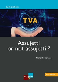 Picture of T.V.A. ASSUJETTI OR NOT ASSUJETTI ?