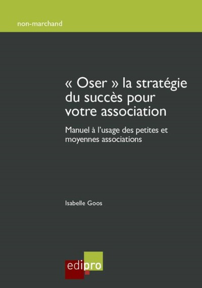 Picture of « oser » la stratégie du succès pour votre association