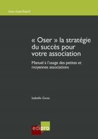 Picture of « oser » la stratégie du succès pour votre association