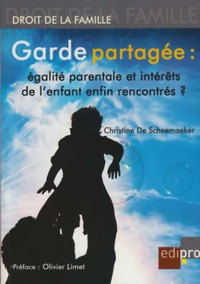 Image de GARDE PARTAGÉE : ÉGALITÉ PARENTALE ET INTÉRÊTS DE L'ENFANT ENFIN RECONTRÉS ?