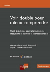 Picture of VOIR DOUBLE POUR MIEUX COMPRENDRE