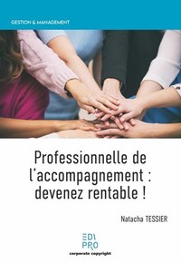 Image de Professionnelle de l'accompagnement : devenez rentable !