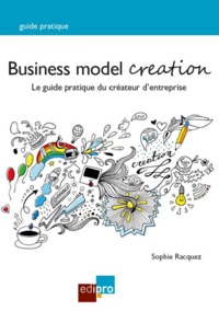 Image de BUSINESS MODEL CREATION, 2EME EDITION