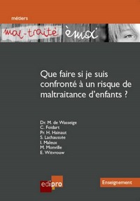 Image de MAL TRAITÉ ÉMOI    QUE FAIRE SI JE SUIS CONFRONTÉ A UN RISQUE DE MALTRAITANCE