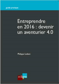 Picture of entreprendre en 2016 : devenir un aventurier 4.0