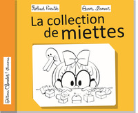 Image de La collection de miettes