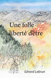 Picture of Une folle liberté d'être