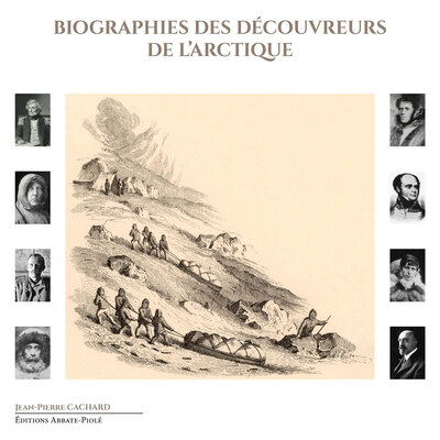 Picture of Biographies des découvreurs de l'Arctique