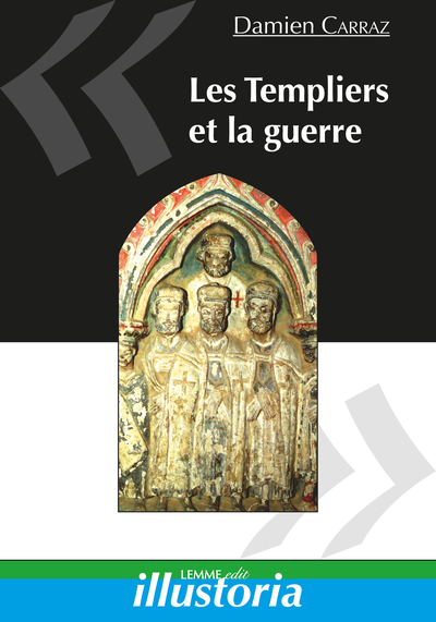 Picture of Les templiers et la guerre