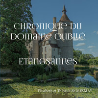 Picture of Chronique du domaine oublié Etangsannes