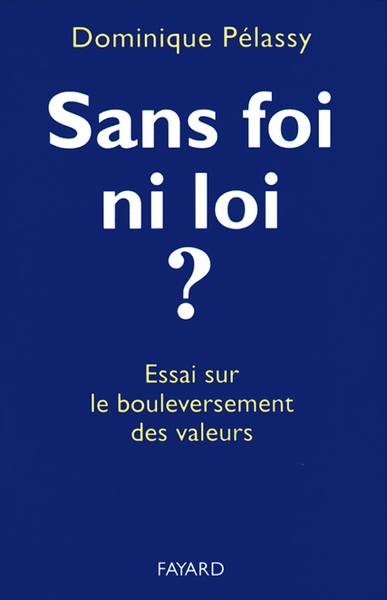 Picture of Sans foi ni loi ?