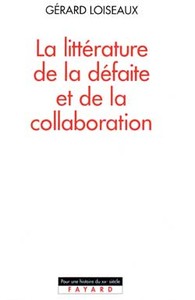 Image de La Littérature de la défaite et de la collaboration