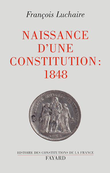 Picture of Naissance d'une Constitution : 1848