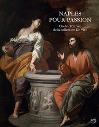 Picture of Naples pour passion. chefs-d?oeuvre de la fondation de vito