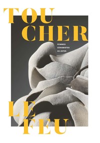 Image de Toucher le feu, femmes céramistes au Japon