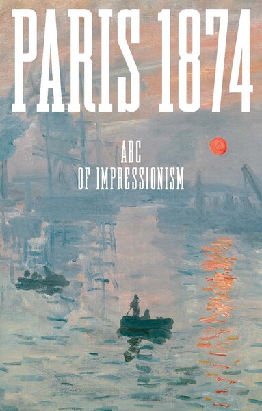 Picture of Paris 1874. ABC of Impressionism