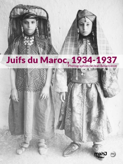 Image de Juifs du Maroc, 1934-1937 : photographies de Jean Besancenot : exposition, Paris, Musée d'art et d'h